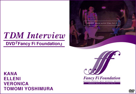 DVD「Fancy Fi Foundation」KANA/ELLENI/VERONICA/TOMOMI YOSHIMURA