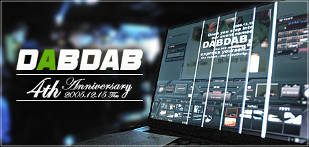 DAB DAB 4th Anniversary＠CORE 2005.12.15（Thu）